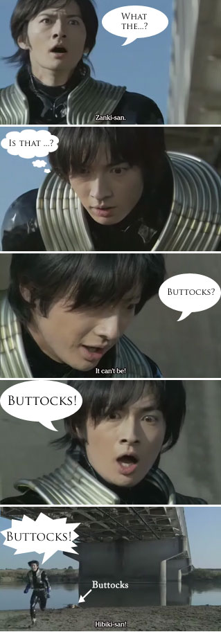 Kamen Rider Hibiki: The buttocks!
